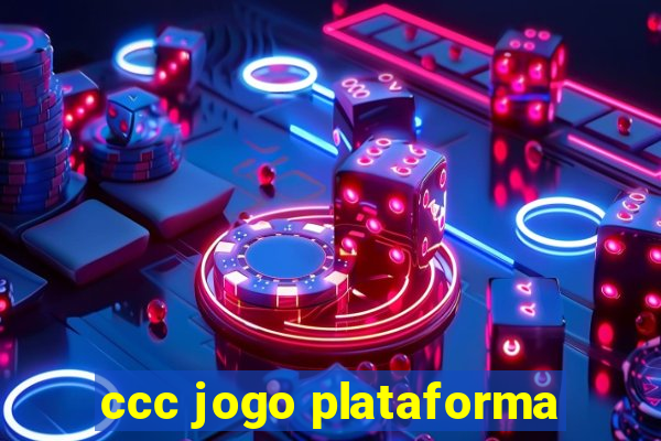 ccc jogo plataforma